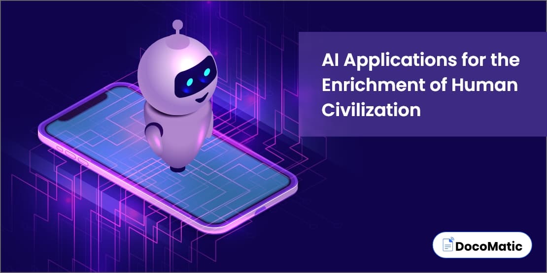 AI applications for the enrichment of human civilization