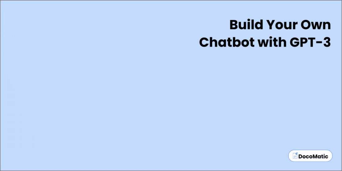 Build your own chatbot with gpt-3