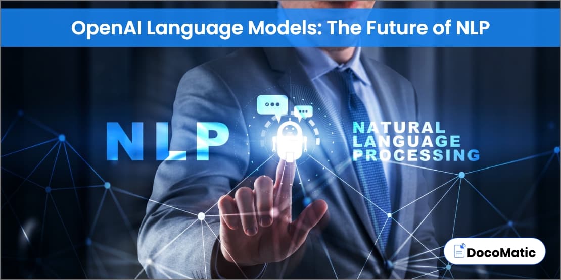 Openai language models the future of nlp